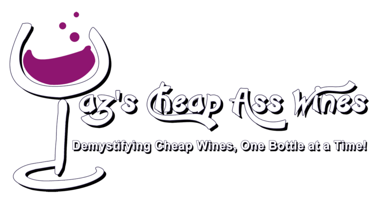 Yaz’s Cheap Ass Wines
